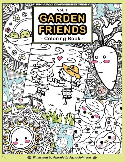 Garden Friends Volume 1: Coloring Book - Paperback