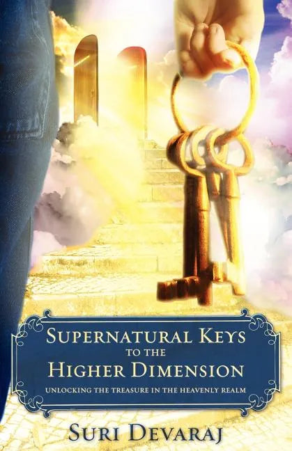 Supernatural Keys to the Higher Dimension - Paperback