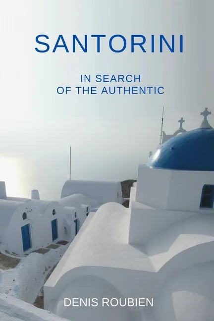 Santorini. In search of the authentic - Paperback