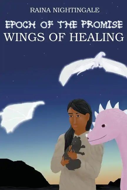 Epoch of the Promise: Wings of Healing - Paperback
