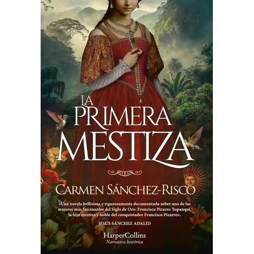 La Primera Mestiza (Princess Francisca Pizarro - Spanish Edition) - Paperback