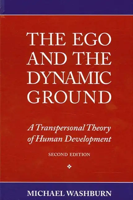 The Ego and the Dynamic Ground - Paperback