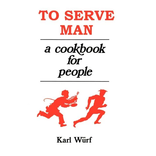 To Serve Man: A Cookbook for People - Paperback