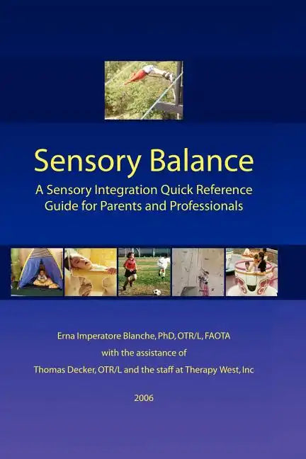 Sensory Balance: A Quick Reference Guide for Parents and Professionals - Paperback