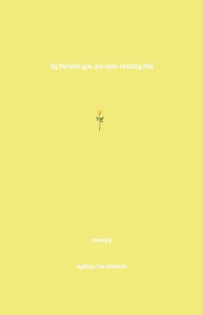 By the Time You Are Done Reading This - Paperback