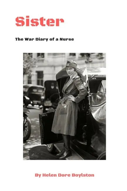Sister: The War Diary of a Nurse - Paperback