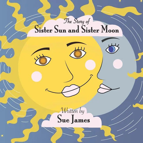 The Story of Sister Sun and Sister Moon - Paperback