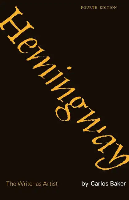 Hemingway: The Writer as Artist - Paperback