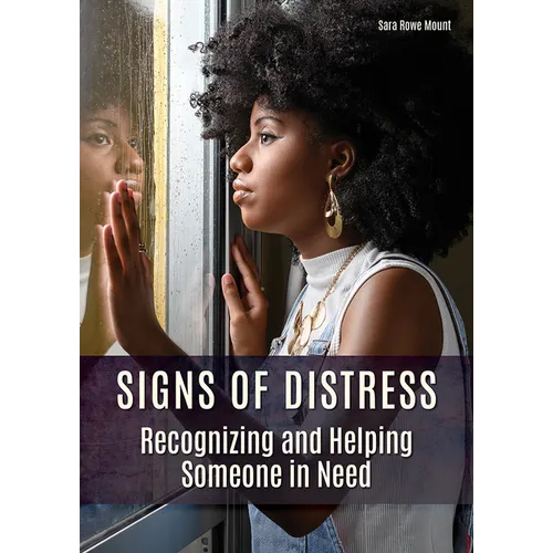Signs of Distress: Recognizing and Helping Someone in Need - Hardcover