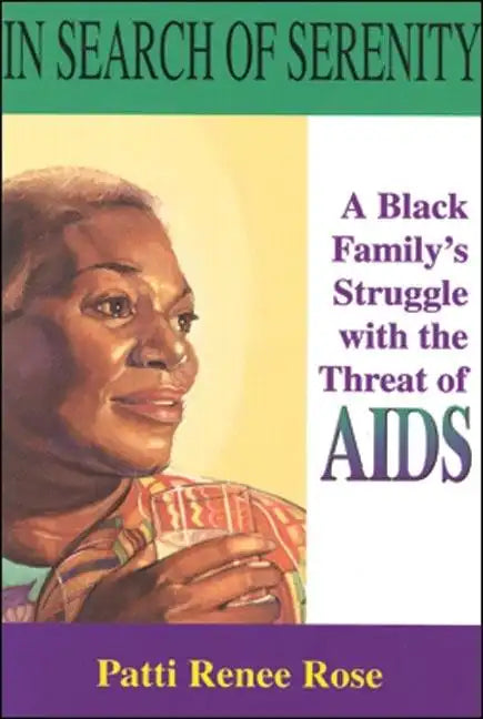In Search of Serenity: A Black Familys Struggle with the Threat of AIDS - Paperback