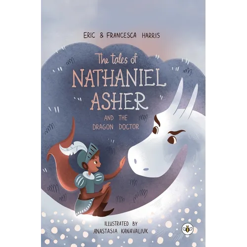 The Tales Of Nathaniel Asher: and the Dragon Doctor - Paperback