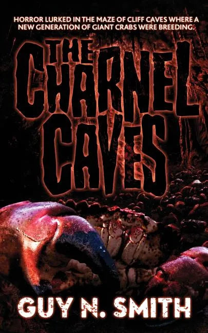 The Charnel Caves: A Crabs Novel - Paperback