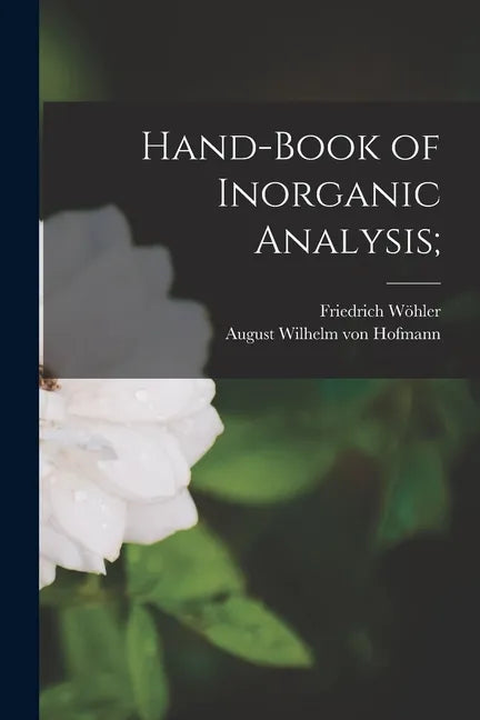 Hand-book of Inorganic Analysis; - Paperback