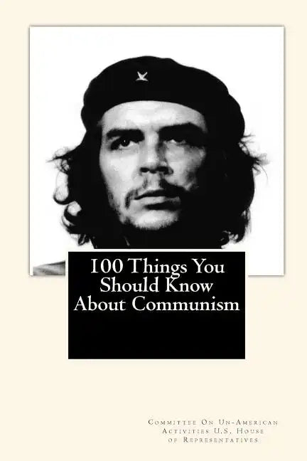 100 Things You Should Know About Communism - Paperback