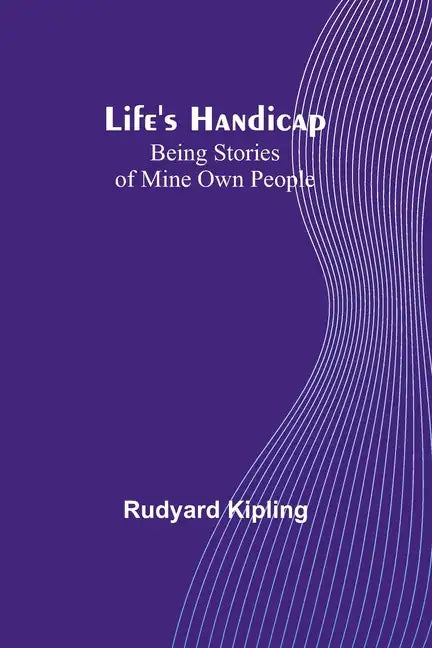 Life's Handicap: Being Stories of Mine Own People - Paperback