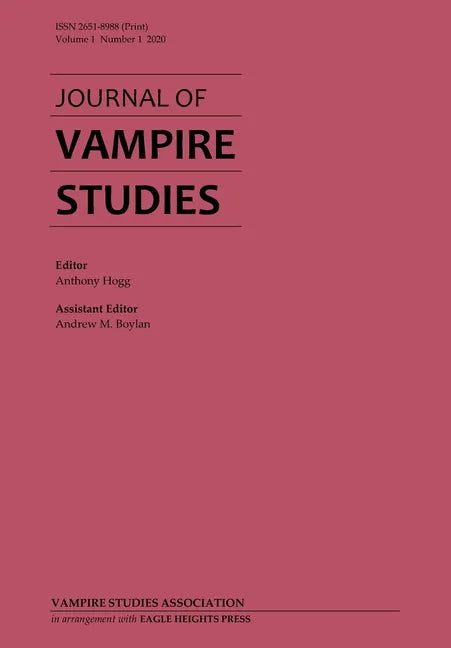 Journal of Vampire Studies: Vol. 1, No. 1 (2020) - Paperback