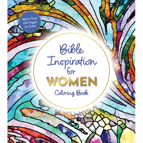 Bible Inspiration for Women Coloring Book: More Than 100 Pages to Color - Paperback