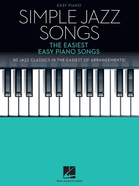 Simple Jazz Songs: The Easiest Easy Piano Songs - Paperback