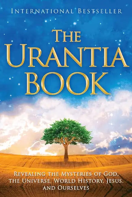 The Urantia Book: Revealing the Mysteries of God, the Universe, World History, Jesus, and Ourselves - Paperback
