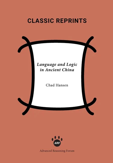 Language and Logic in Ancient China - Paperback