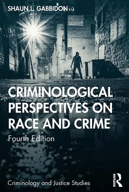 Criminological Perspectives on Race and Crime - Paperback