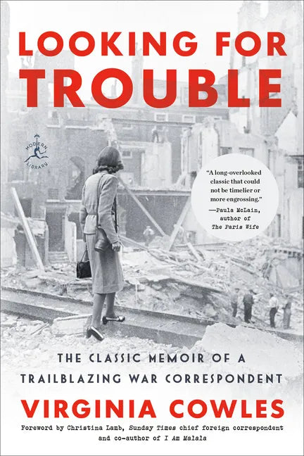 Looking for Trouble: The Classic Memoir of a Trailblazing War Correspondent - Paperback