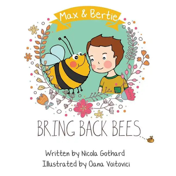 Max and Bertie Bring Back Bees - Paperback