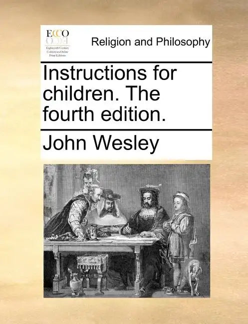 Instructions for Children. the Fourth Edition. - Paperback