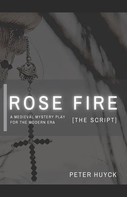 Rose Fire [The Script] - Paperback