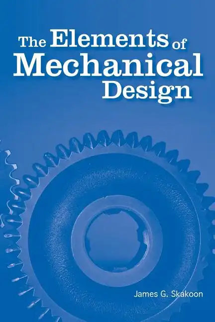 The Elements of Mechanical Design - Paperback