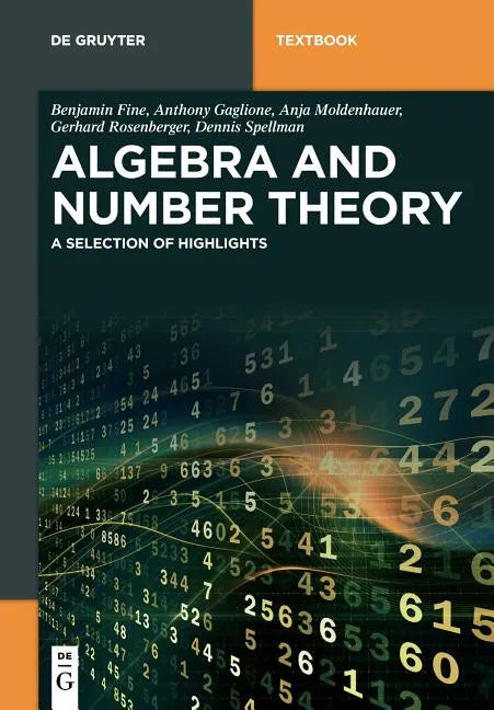 Algebra and Number Theory: A Selection of Highlights - Paperback