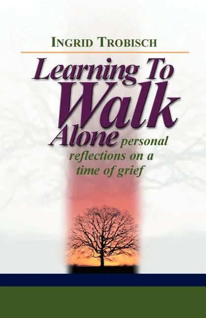 Learning to Walk Alone - Paperback