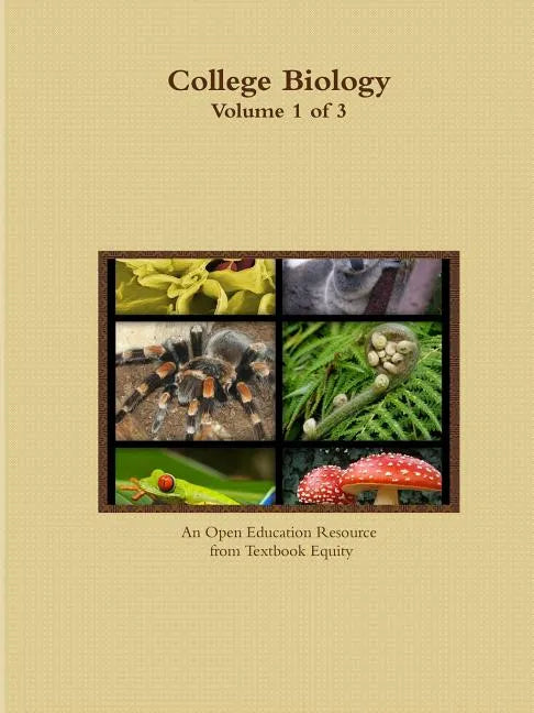 College Biology Volume 1 of 3 - Paperback