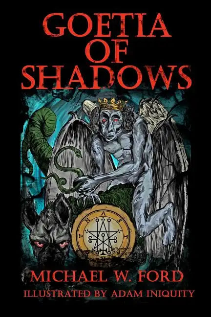 Goetia of Shadows: Illustrated Luciferian Grimoire - Paperback