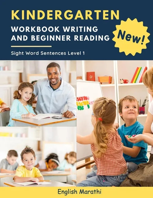 Kindergarten Workbook Writing And Beginner Reading Sight Word Sentences Level 1 English Marathi: 100 Easy readers cvc phonics spelling readiness handw - Paperback