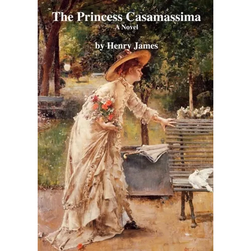 The Princess Casamassima A Novel - Paperback
