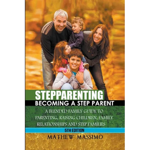 Stepparenting: Becoming A Stepparent - Paperback