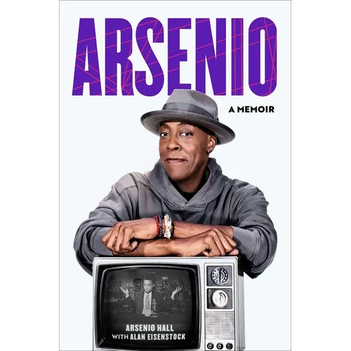 Arsenio: A Memoir - Hardcover