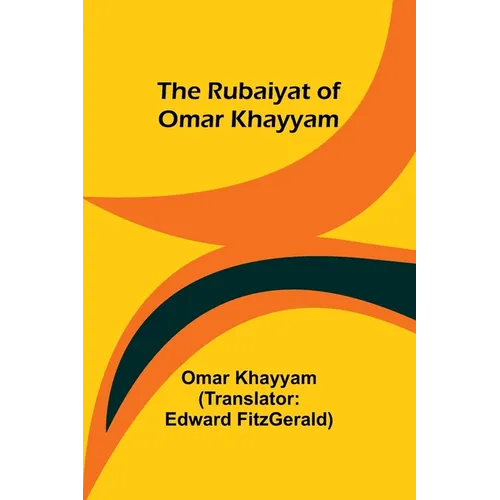 The Rubaiyat of Omar Khayyam - Paperback