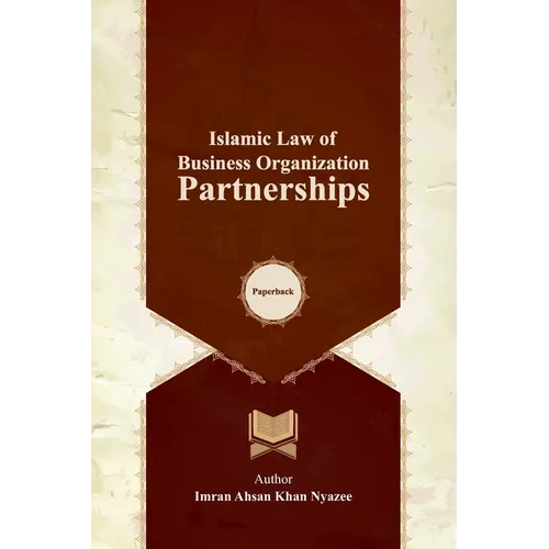 Islamic Law of Business Organization: Partnerships - Paperback