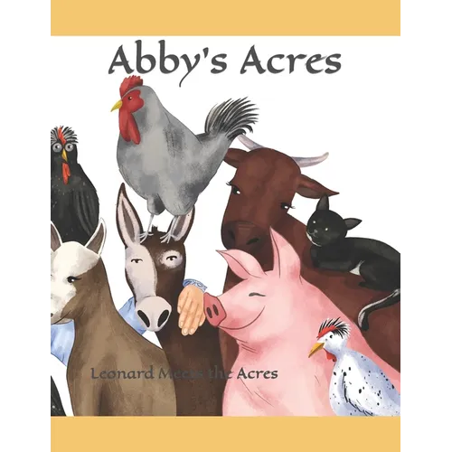 Abby's Acres: Leonard Meets the Acres - Paperback