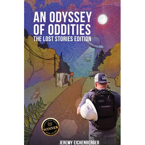 An Odyssey of Oddities: The Lost Stories Edition - Paperback