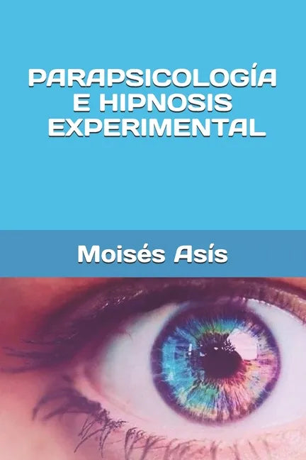 Parapsicología e hipnosis experimental - Paperback
