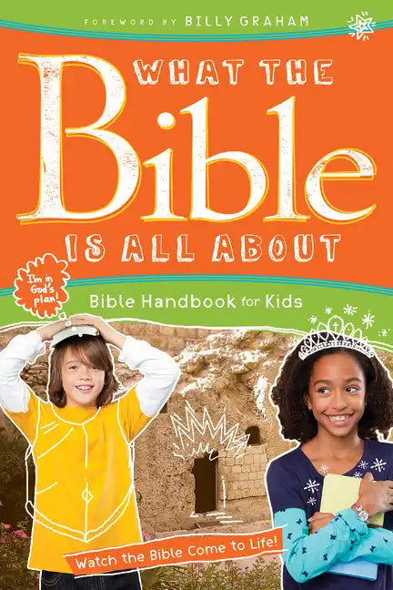 What the Bible Is All about Bible Handbook for Kids - Paperback