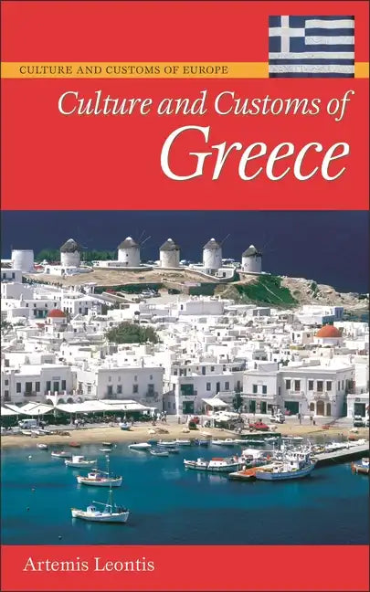 Culture and Customs of Greece - Hardcover