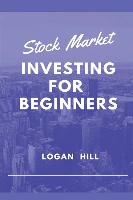 Stock Market Investing for Beginners: Learn how to trade and make a Profit - Paperback