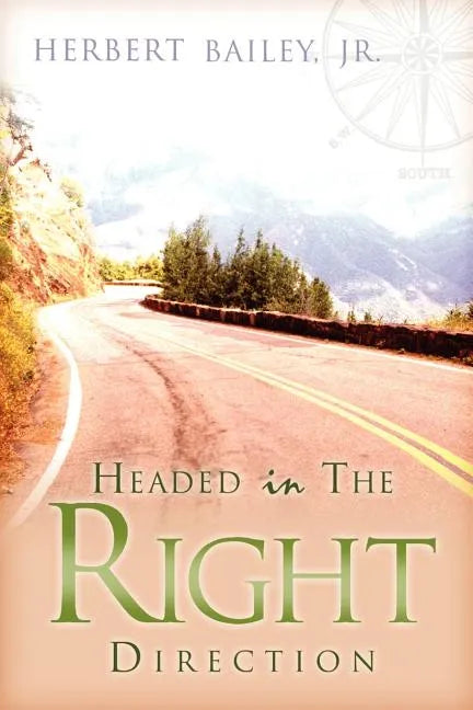 Headed in the Right Direction - Paperback