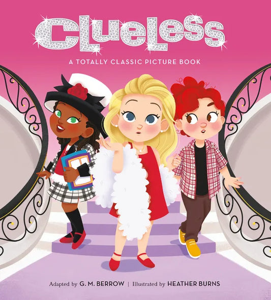 Clueless: A Totally Classic Picture Book - Hardcover