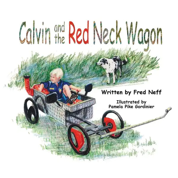 Calvin and the Red Neck Wagon - Paperback