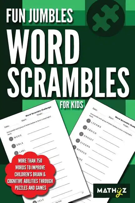 Fun Jumbles Word Scrambles for Kids: More than 750 words to improve children's brain & cognitive abilities through puzzles and games - Paperback
